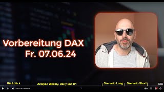 Fr. 07.06.24 - Die wichtigsten Levels für den #DAX