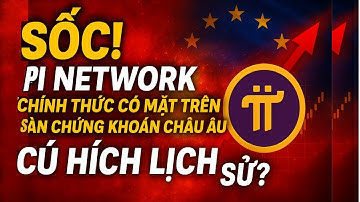 ⚡ SỐC! 🚀 Pi Network Chính Thức Có Mặt Trên Sàn Chứng Khoán Châu Âu – 🌍 Cú Hích Lịch Sử?