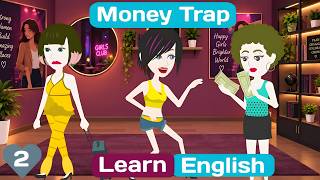 Download lagu Money Trap | Part 2 | Easy English Animated Story