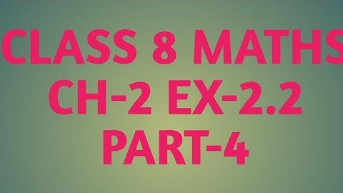 CLASS 8 MATHS|CH-2|EX-2.2|Q.NO.19,20,21,22.