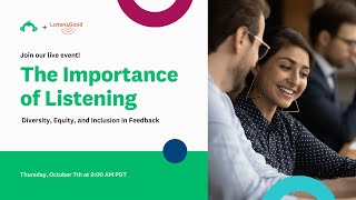 The Importance of Listening:  Diversity, Equity, and Inclusion in Feedback