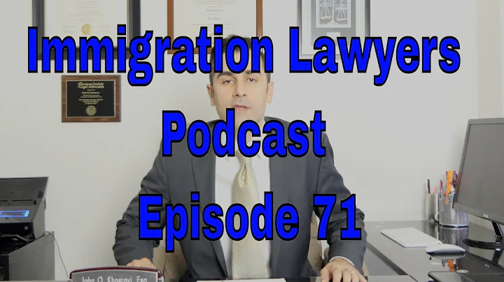 [71] Children of Immigrants, the Border, CSPA, AILA SF, ICE, Practice Pointers and More