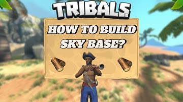 [Tribals.io] How to Build Sky Base?