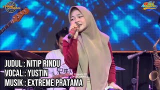 Nitip Rindu Voc . Yustin Midangan Edisi Ramadhan D'LINK (Dangdut keliling) Extreme Pratama Indramyu