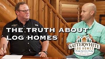 THE TRUTH ABOUT LOG HOMES