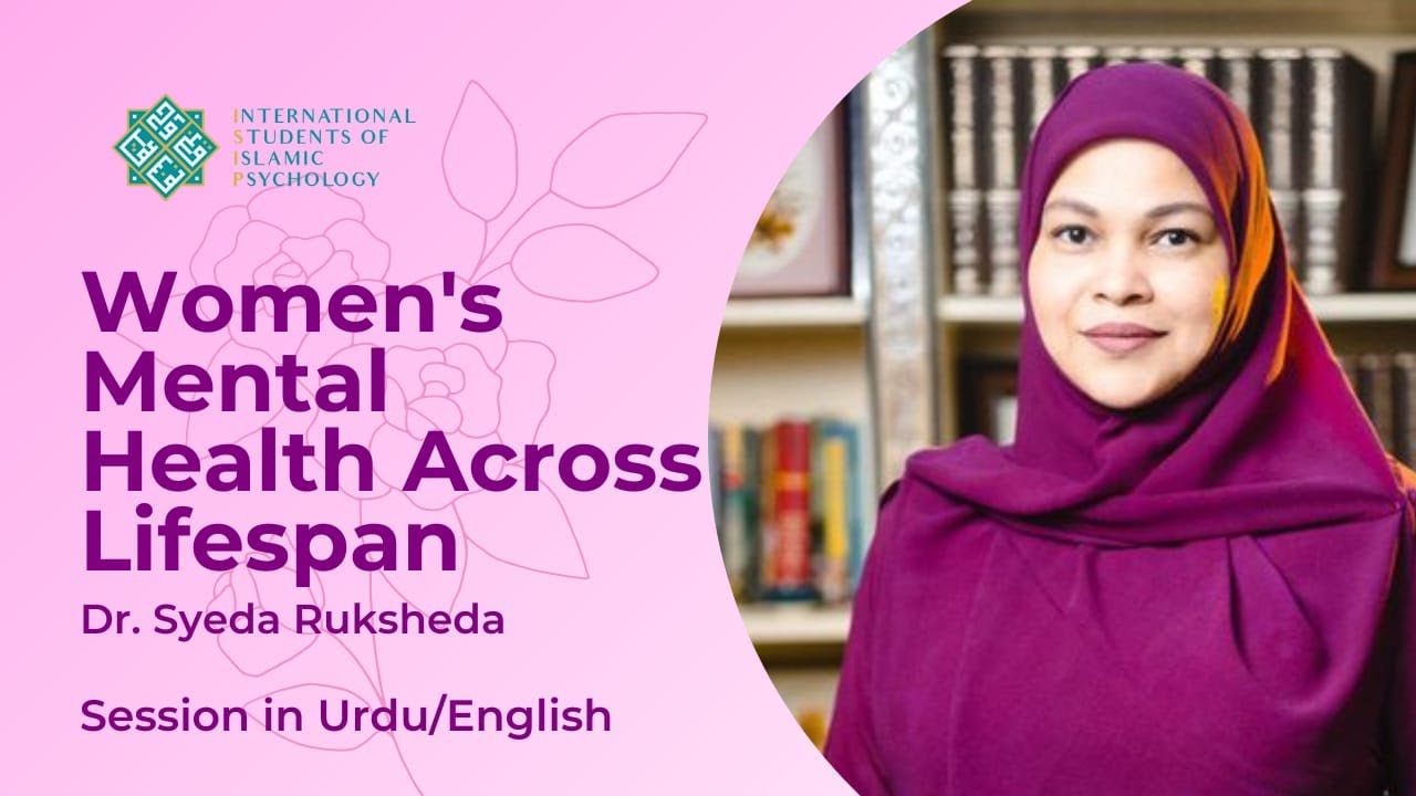 Women's Mental Health Across Lifespan | Dr. Syeda Ruksheda | Lecture in ...
