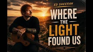 ✨ WHERE THE LIGHT FOUND US ✨