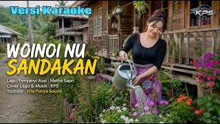 Woinoi Nu Sandakan - Metha Sapari | Karaoke Music Cover by KPS