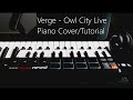 Verge - Owl City Piano Live Cover/Tutorial