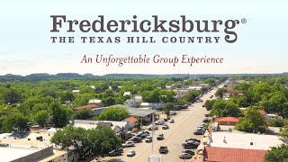 Fredericksburg Texas-An Unforgettable Group Experience