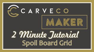 How To: Spoil Board Grid for your CNC (CarveCo Quick Tip)