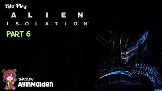 Alien: Isolation part 6