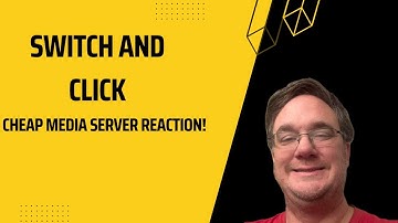 I react to SwitchandClick making a cheap media server. @SwitchandClickOfficial