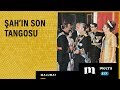 Şah'ın son tangosu