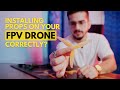 How to install fpv drone props correctly  fpv for beginners  fpv drone