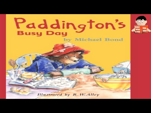 🐻 Paddington's Busy Day | Paddington bear story read aloud by Books Read Aloud for Kids