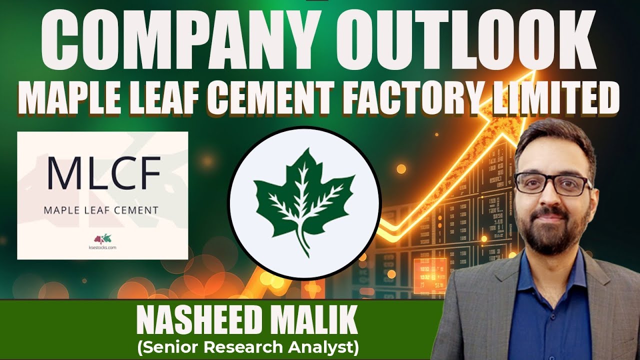 Company Outlook | MAPLE Leaf Cement Factory Limited | Nasheed Malik | 25 Aug 2025