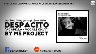 Download Lagu Luis Fonsi , Daddy Yankee ft  Justin Bieber   -   Despacito (Acapella   -  Vocals Only) MP3