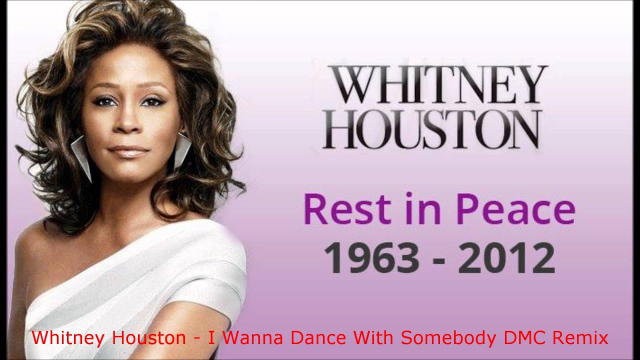 Whitney Houston - I Wanna Dance With Somebody DMC Remix.wmv - YouTube
