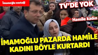 Ekrem İmamoğlu pazarda hamile kadını böyle kurtardı: Sosyal medyada olay olan görüntüler