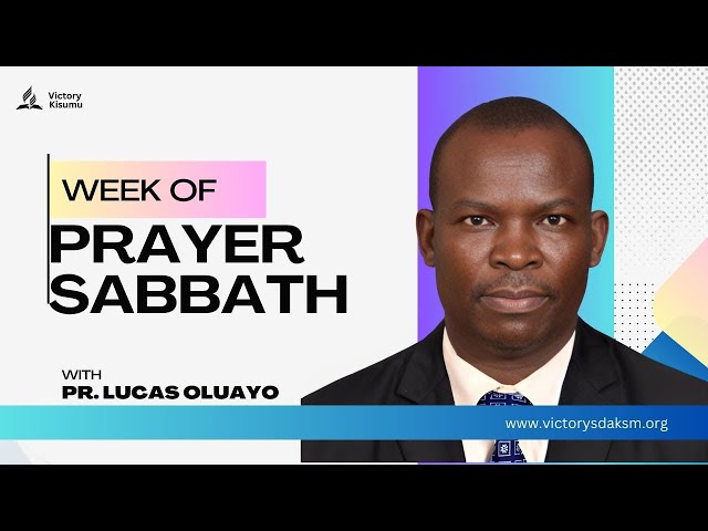 Week Of Prayer  | Pr. Lucas Oluayo class=