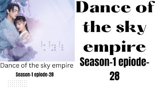 dance of the sky empire season 1 episode 28