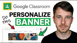 How to Personalize Banner in Google Classroom (Simple Guide)
