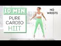 10 min PURE CARDIO HIIT WORKOUT | Wrist Friendly | No Burpees