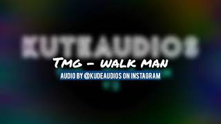 Walk Man - Tmg Audios For Edits