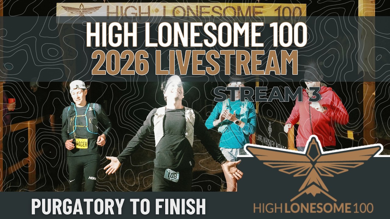 2026 High Lonesome 100 Livestream | Purgatory to Finish | Stream 3 presented by Altra
