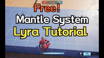 UE5 - Mantle System for  Lyra Starter Game - Tutorial (Free Download)