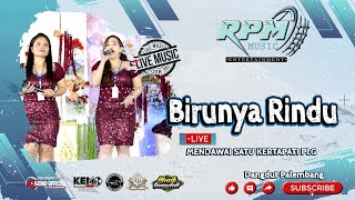 Download Lagu 🔴Rpm Music Entertainment ❗ Birunya Rindu ❗ Live Mendawai 1 Kertapati MP3