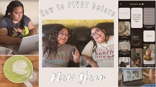 How to PIVOT before the New Year| Start Now