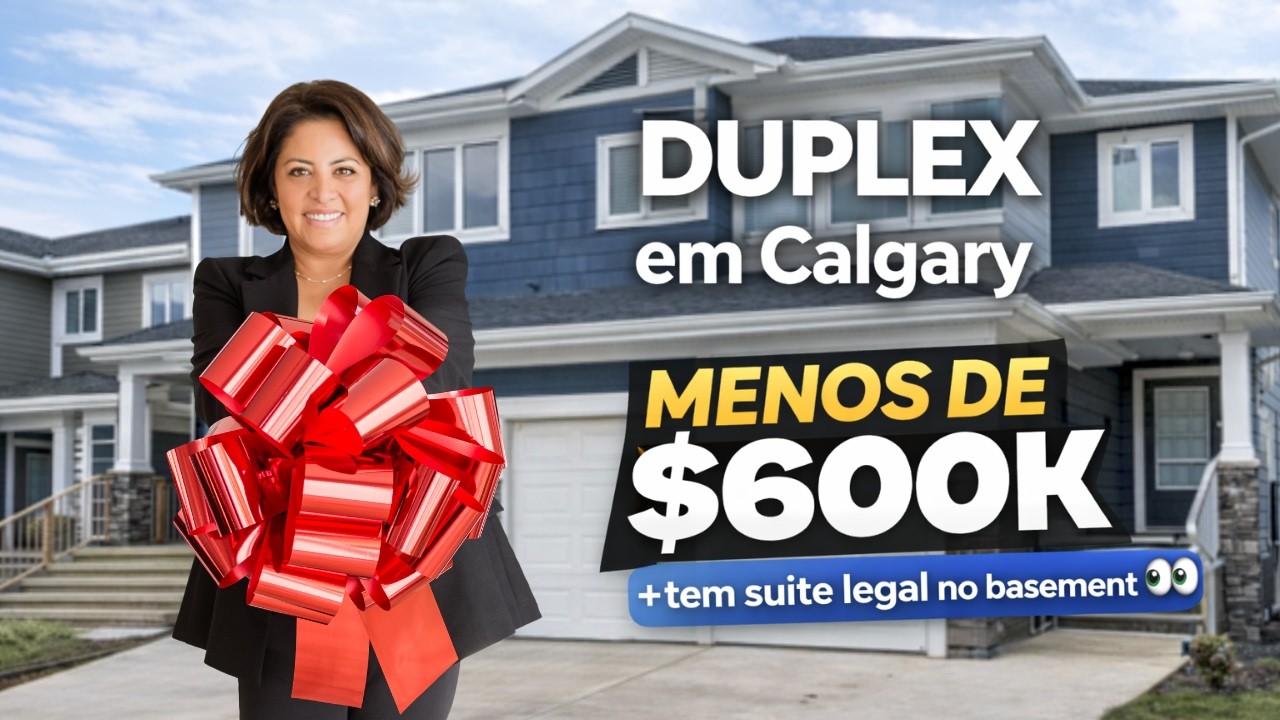 DUPLEX em Calgary por MENOS de $600K — e tem suite legal no basement 👀