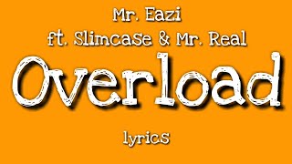 Watch Mr Eazi Overload feat Slimcase  Mr Real video
