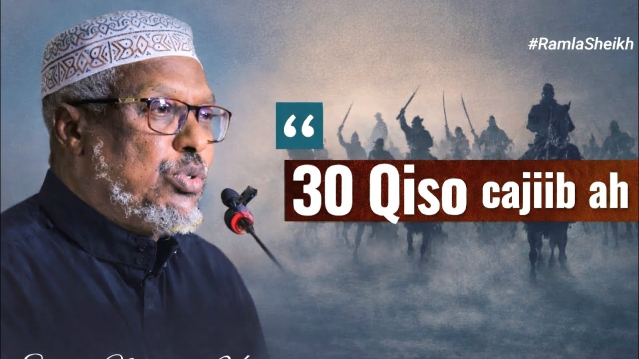 30 Qiso oo Cajiib ah oo ka tirsan Saxaabada & Nabi Maxamed ﷺ | Ramla Sheikh