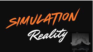 Simulation Theory What If Simulation Reality Is Real