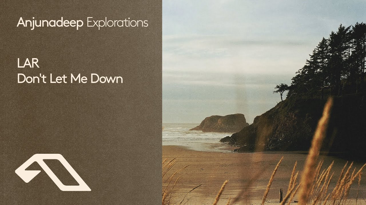 LAR - Don't Let Me Down