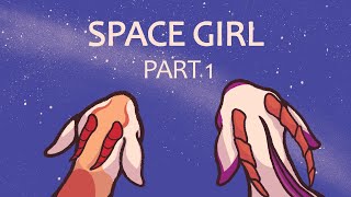 SPACE GIRL MAP | Part 1