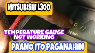 MITSUBISHI L300, Temperature gauge not working, Paano ito paganahin