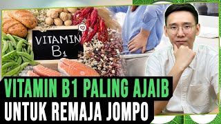 Vitamin B1 Paling Ajaib Untuk Remaja Jompo Ini Cara Kerjanya