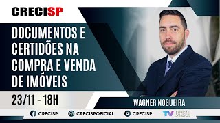 Documentos e Certidões na compra e venda de imóveis - Wagner Nogueira