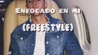 Kevin roldan -Enfocado En Mi ''freestyle''(video Lyrics-letra)