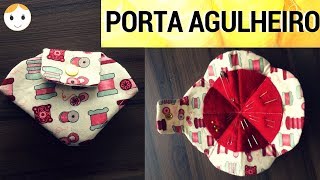 COMO FAZER PORTA AGULHEIRO