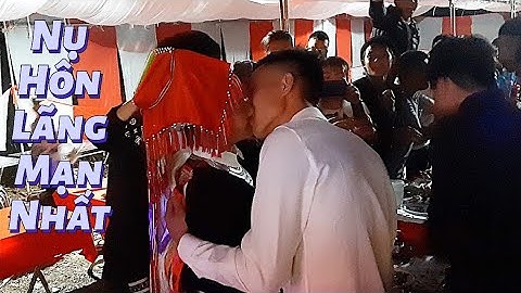 Nụ Hôn Ngọt Ngào Nhất Tại Đám Cưới Quyết Tiến Quản Bạ Hà Giang ✓ Kết Nối Bốn Phương