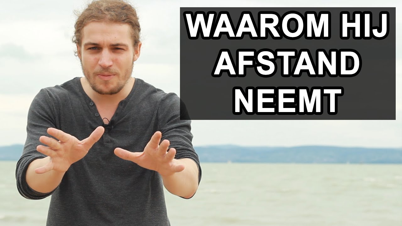 3 Redenen Waarom Mannen Afstand Nemen / Afstandelijk Worden - Youtube