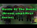 Battle Of The Bands | Ep. 5 | Dream smp | Mcyt | Gacha Club Series