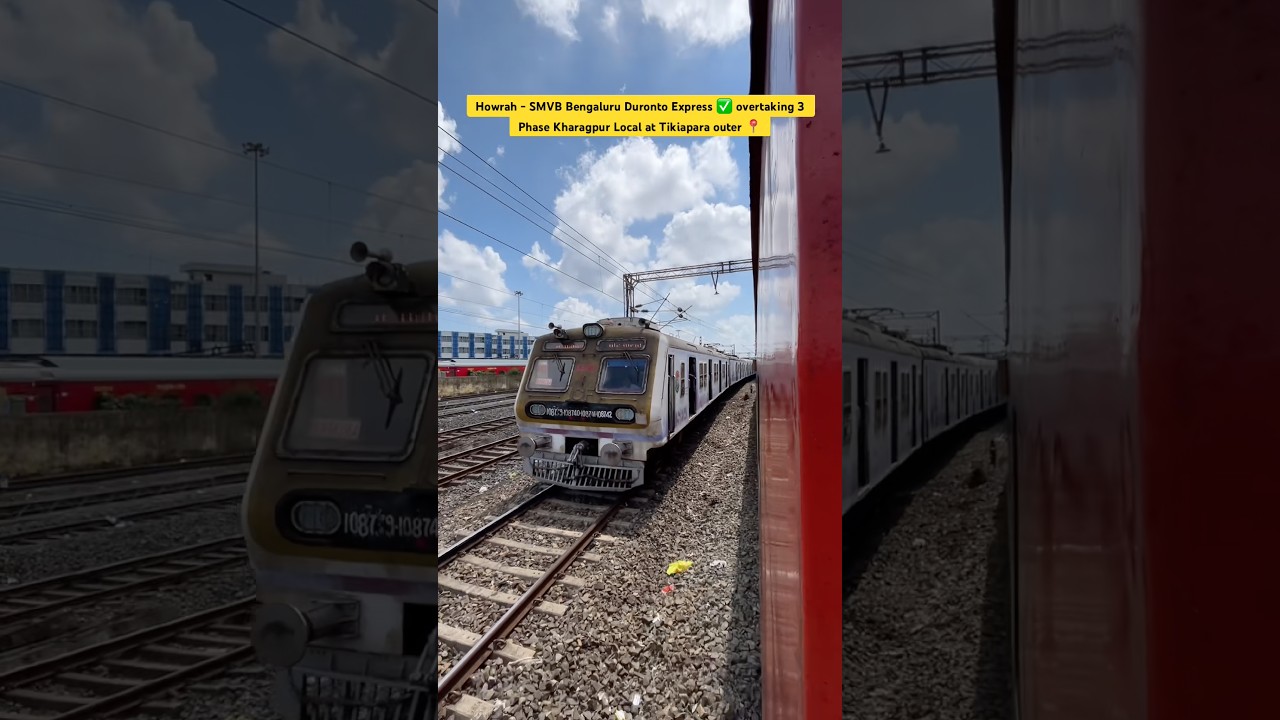 Howrah - SMVB Bengaluru Duronto Express ✅ overtaking 3 Phase Kharagpur Local at Tikiapara outer 📍