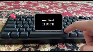 Best THOCK i could find for a noob to the keyboard world