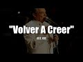 VOLVER A CREER - José José (LETRA)